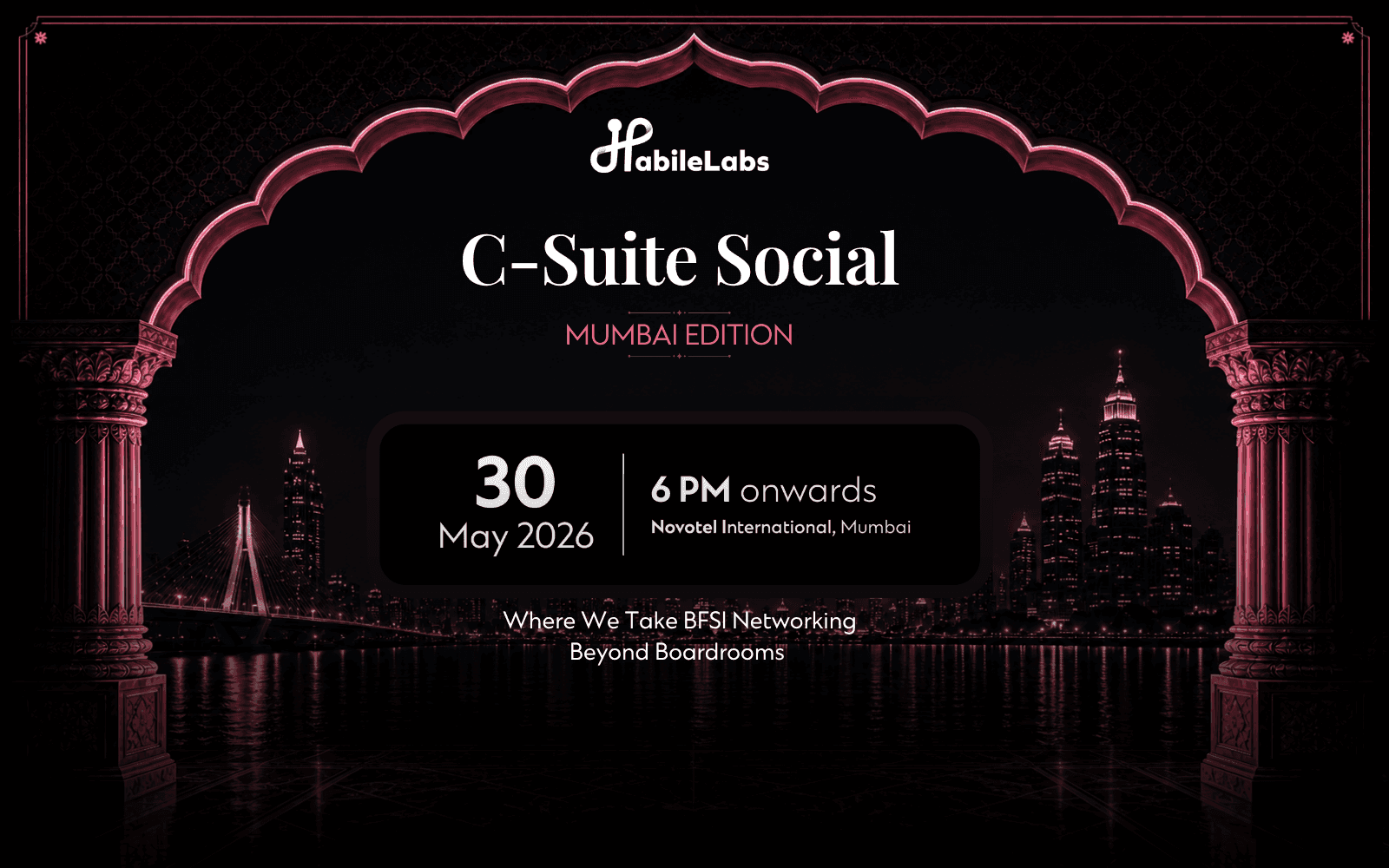 C-Suite Social | Private Evening – Mumbai Edition | HabileLabs