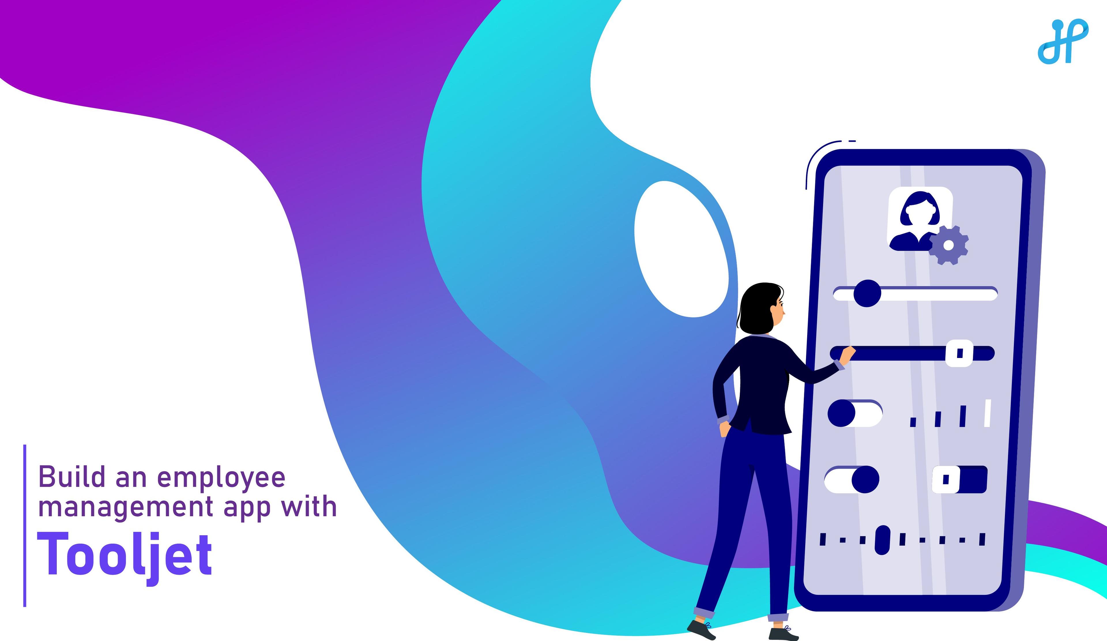 Build an Employee management App with ToolJet