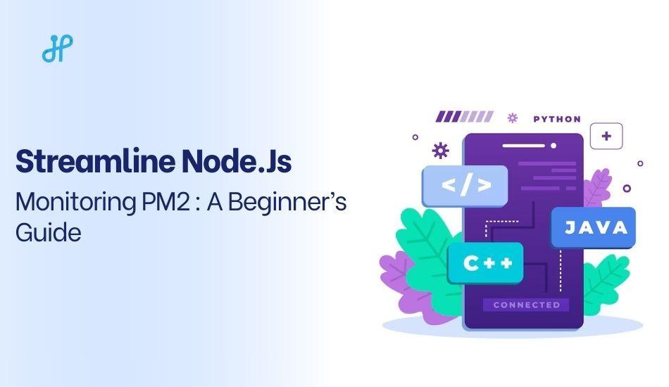 Streamline your Node.JS by monitoring with PM2