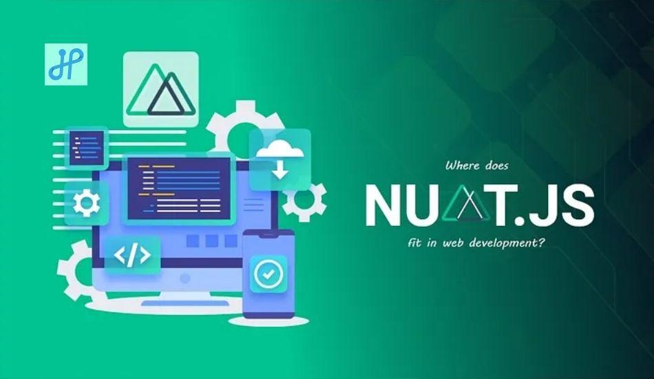 Where does Nuxt.js fit in Web Development?