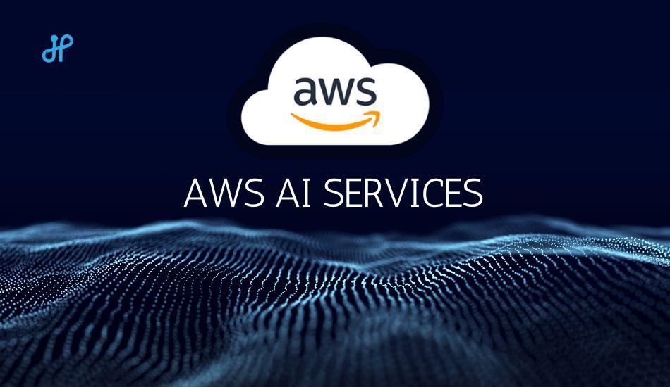 Revolutionizing Businesses with AWS AI Services