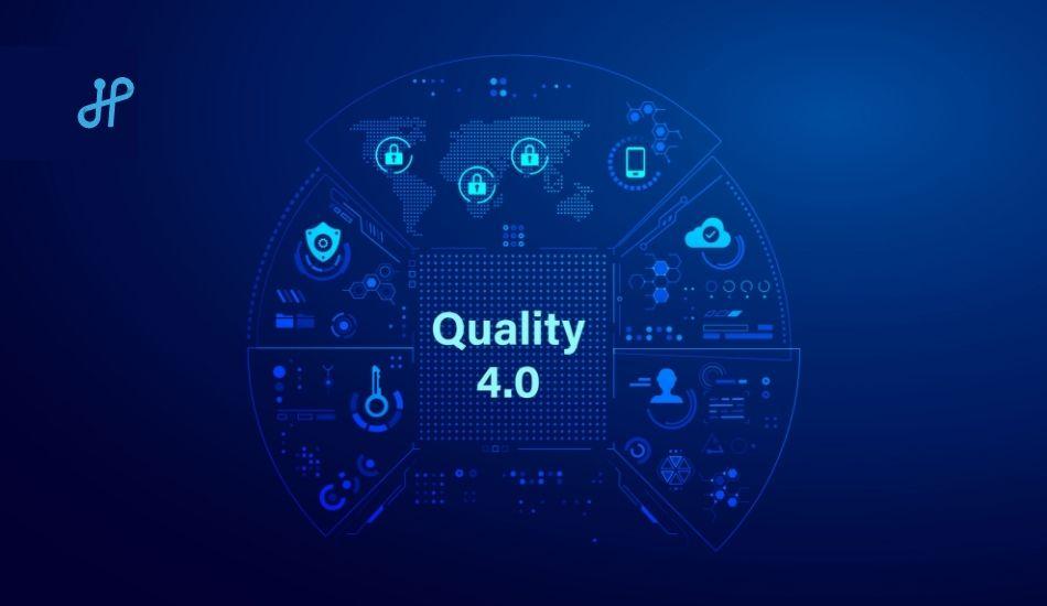 All About Quality 4.0 - Component, Challenges and Benefits
