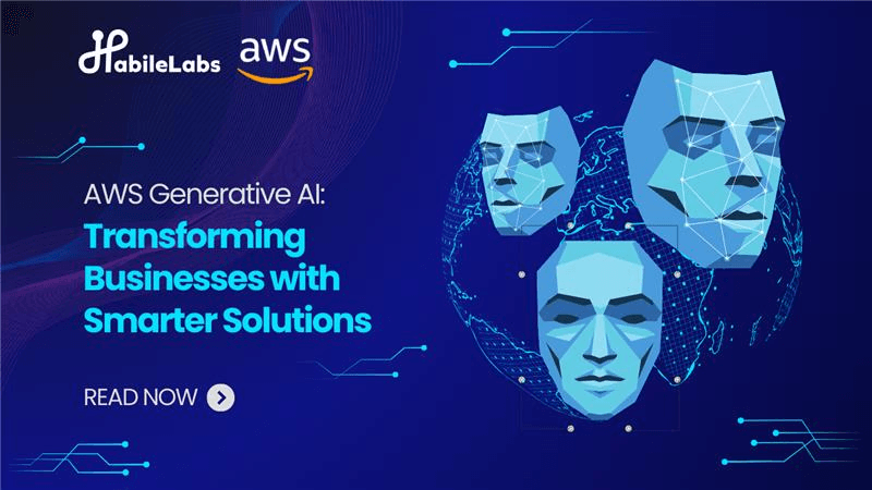 AWS Generative AI: Transforming Businesses with Smarter Solutions