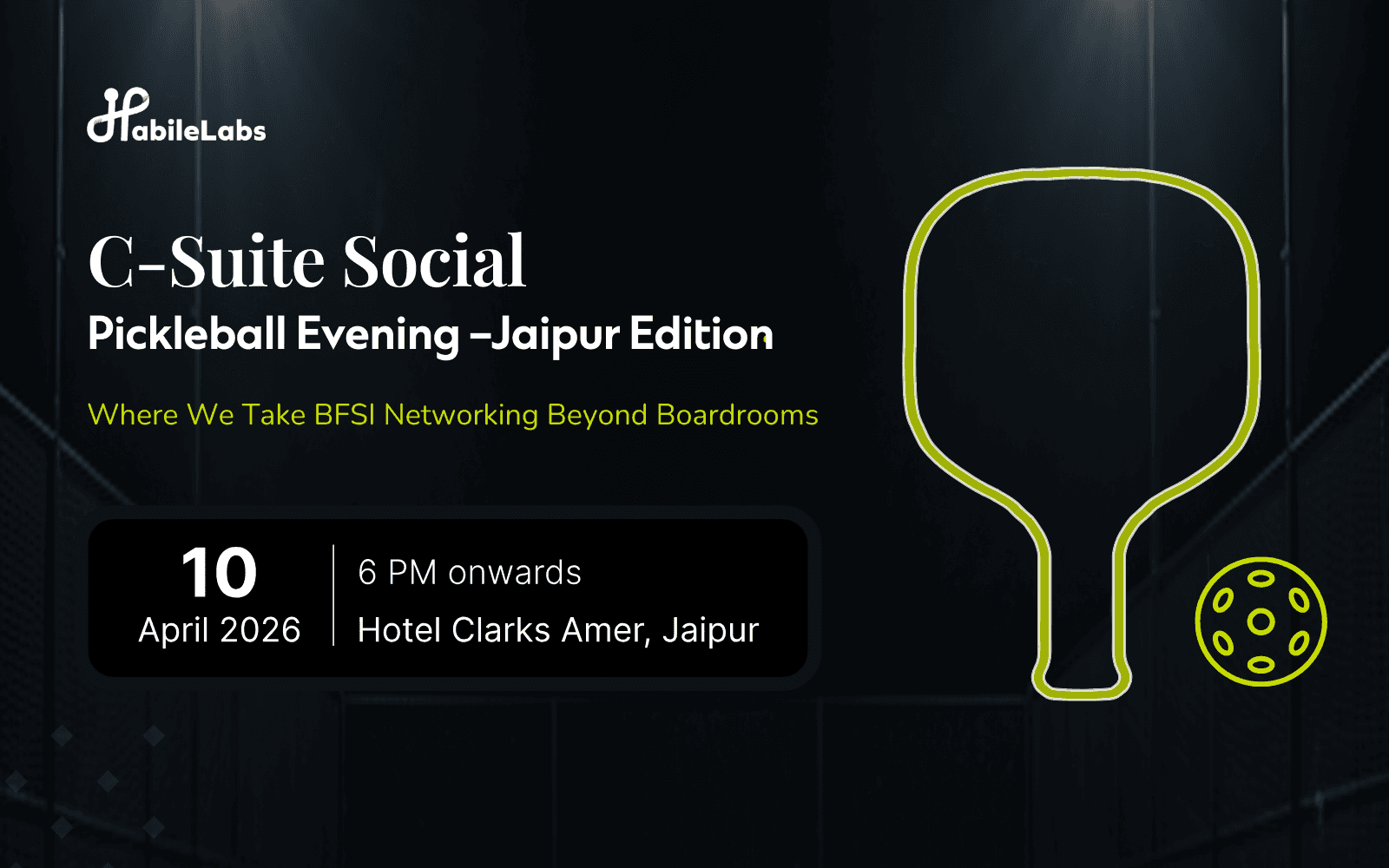 C-Suite Social Pickleball Evening – Jaipur Edition HabileLabs