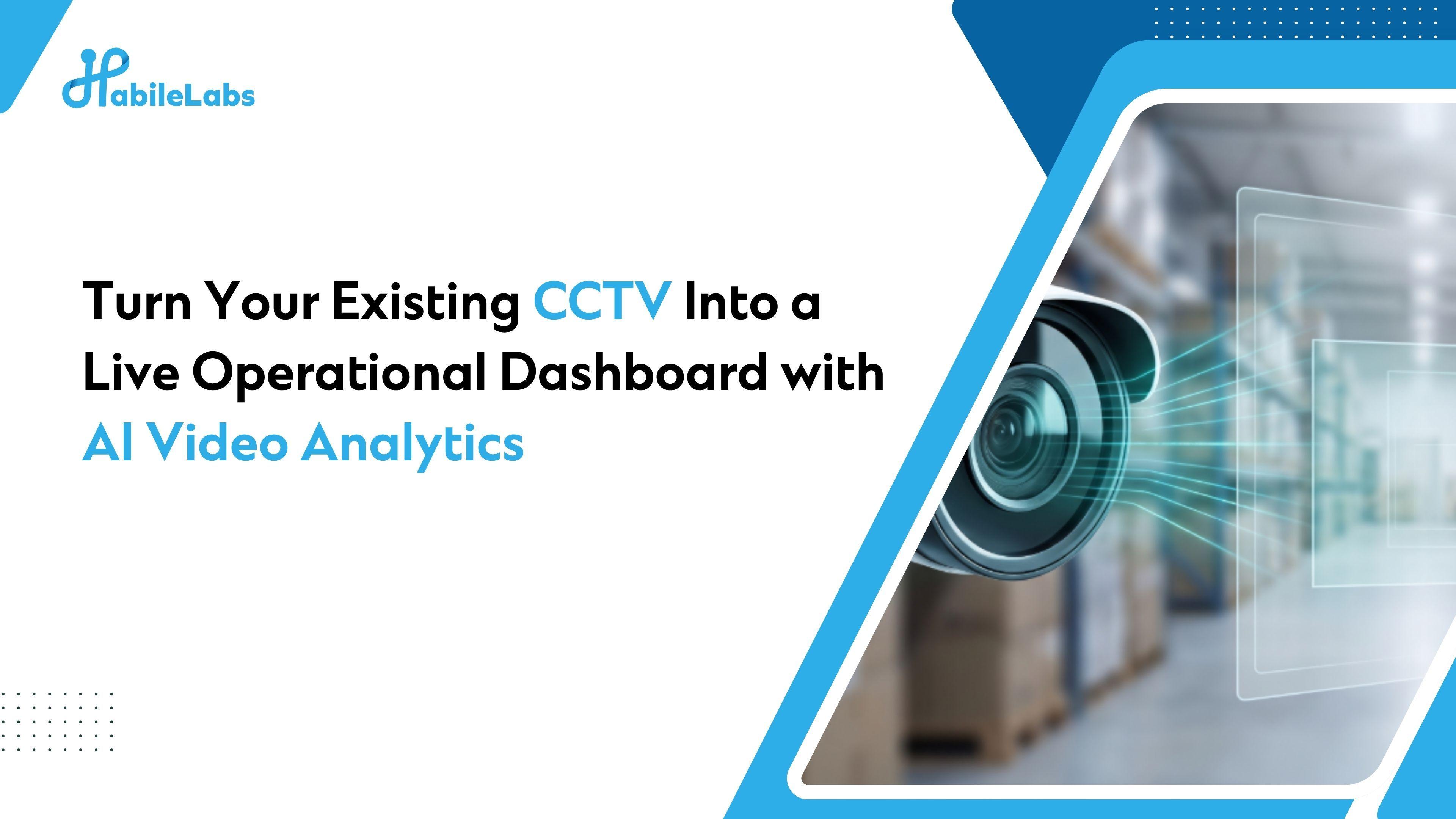 CCTV_Into_Live_Operational_Dashboard_with_AI_Video_Analytics