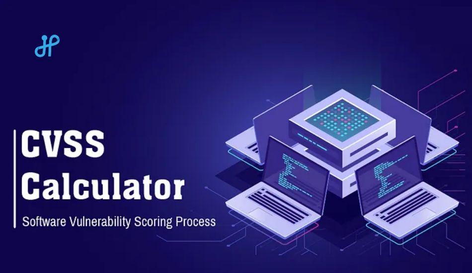 CVSS Calculator-Software Vulnerability Scoring Process