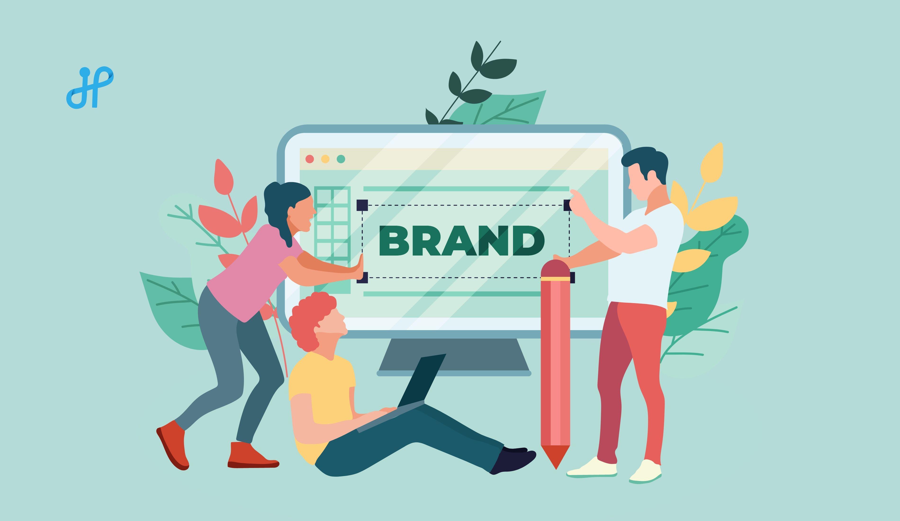Practices To Enhance Branding