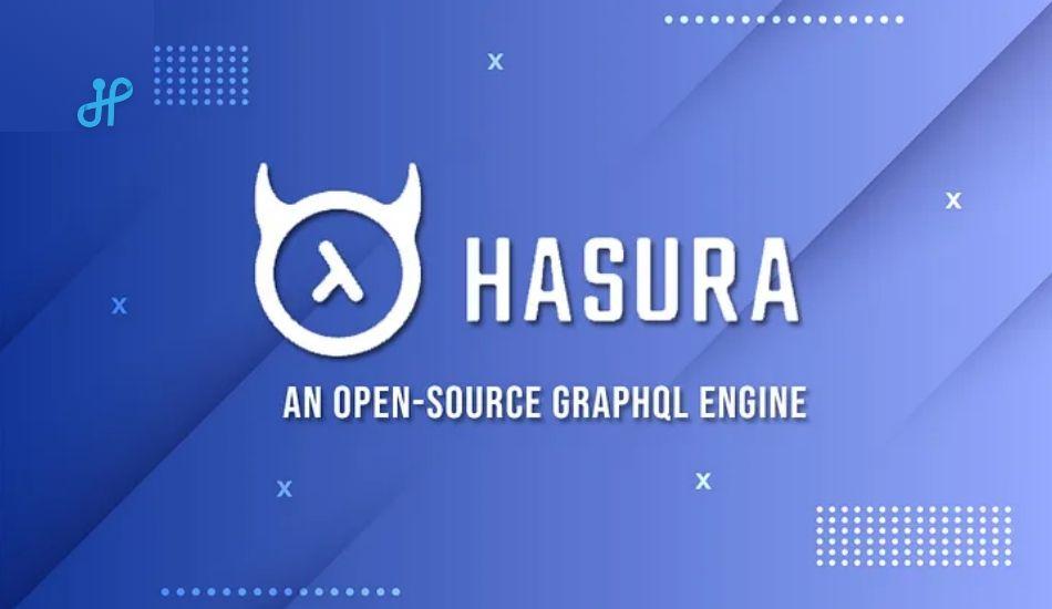 Hasura - An Open-Source GraphQL Engine