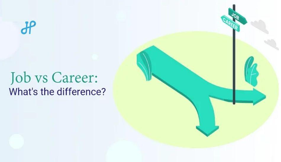Job vs Career — What’s the difference?