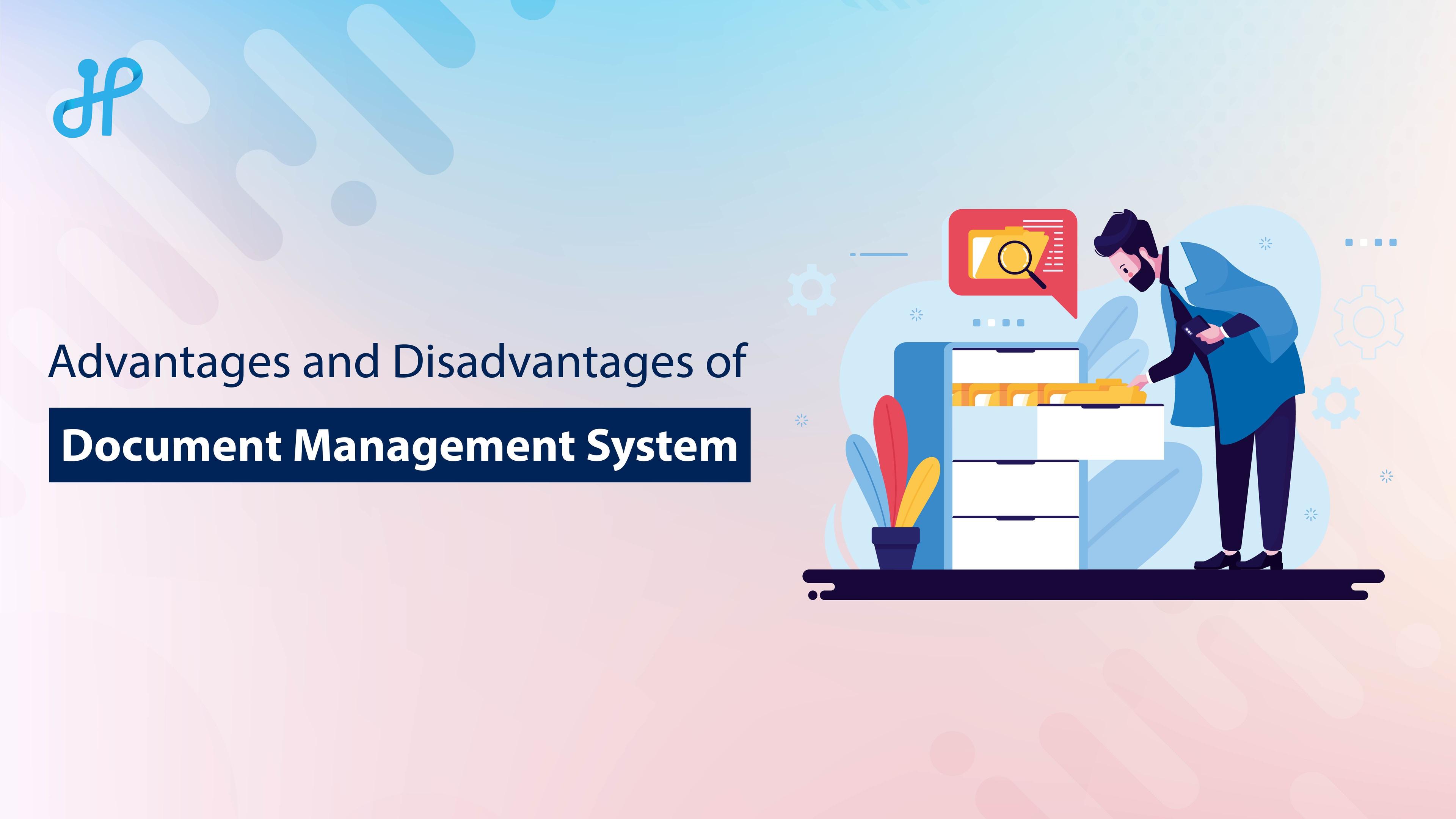Advantages and Disadvantages of DMS