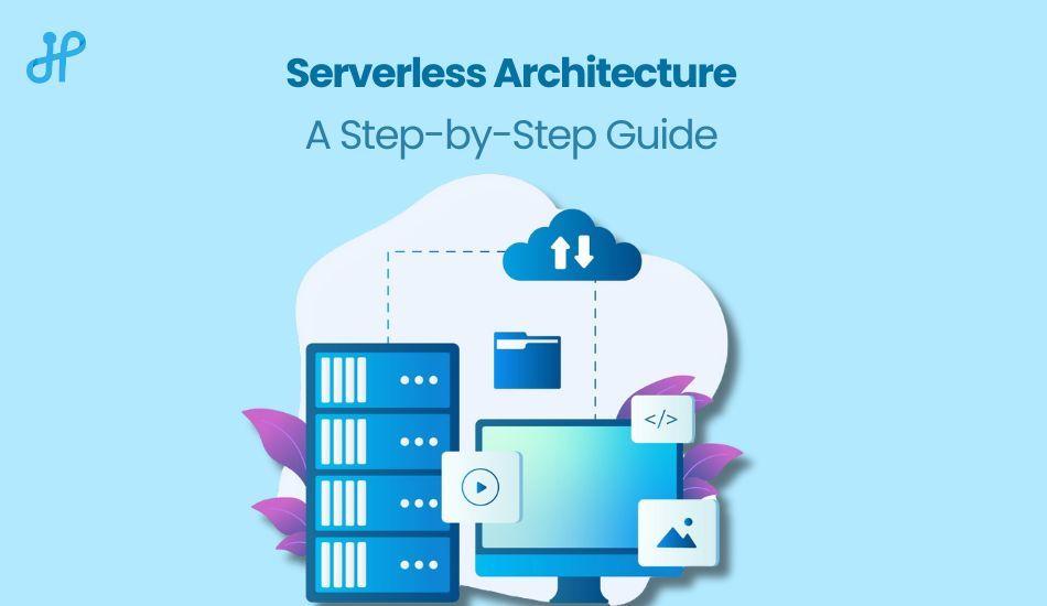 Beginner's Guide to Serverless Architecture